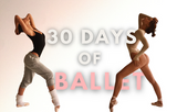 30 Days of Ballet